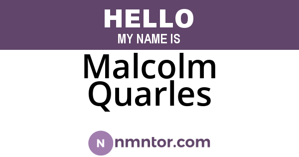 Malcolm Quarles