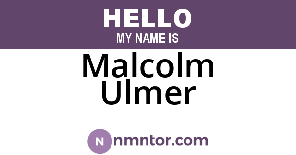 Malcolm Ulmer
