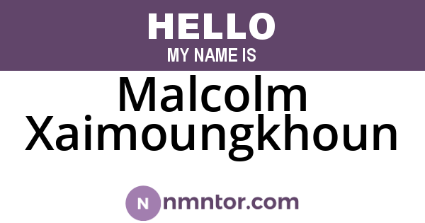 Malcolm Xaimoungkhoun