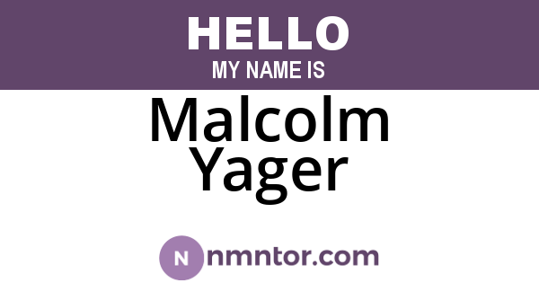 Malcolm Yager