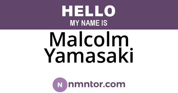 Malcolm Yamasaki