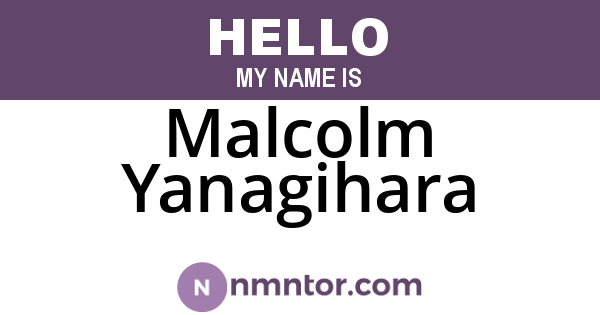 Malcolm Yanagihara