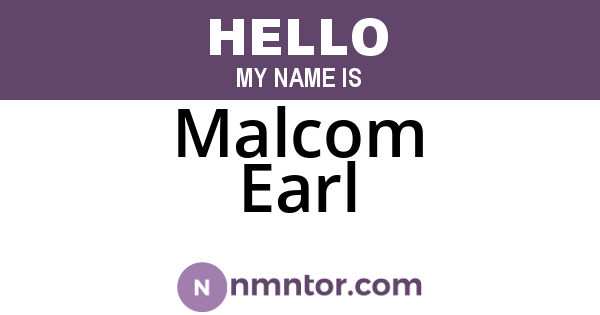 Malcom Earl