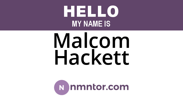 Malcom Hackett