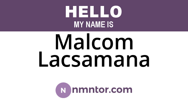 Malcom Lacsamana