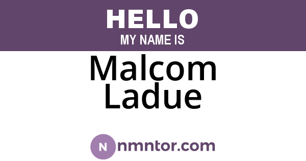 Malcom Ladue