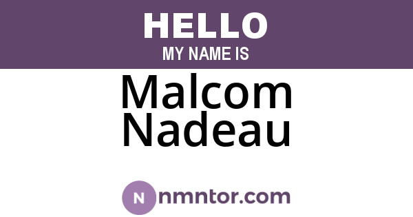 Malcom Nadeau
