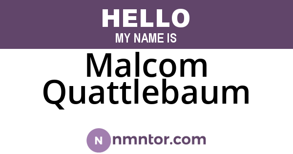 Malcom Quattlebaum