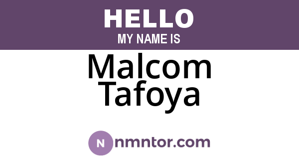 Malcom Tafoya