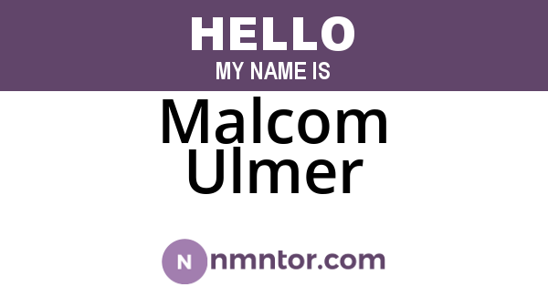Malcom Ulmer