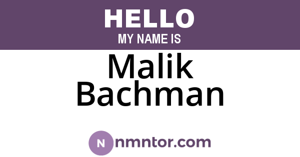 Malik Bachman