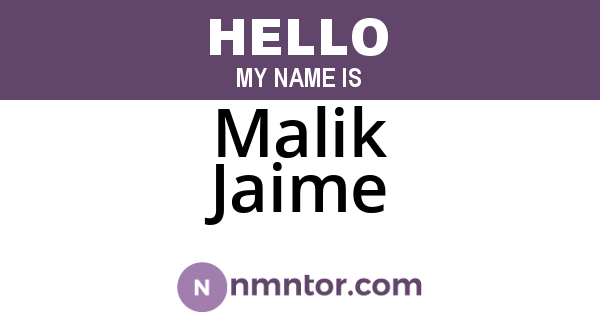 Malik Jaime