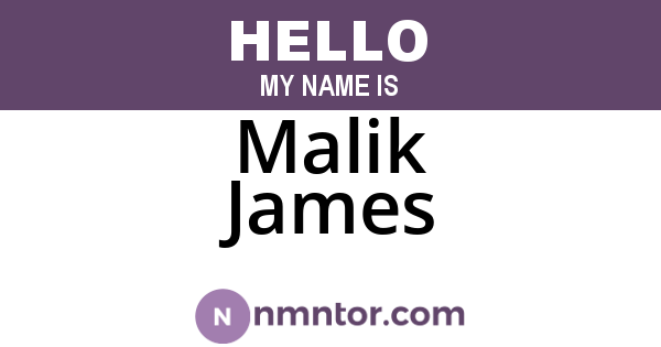 Malik James