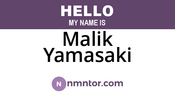 Malik Yamasaki