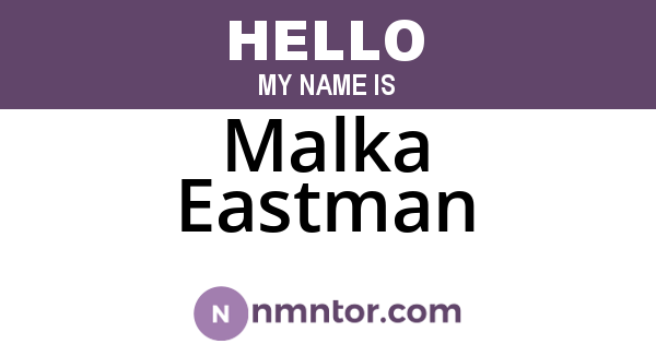 Malka Eastman