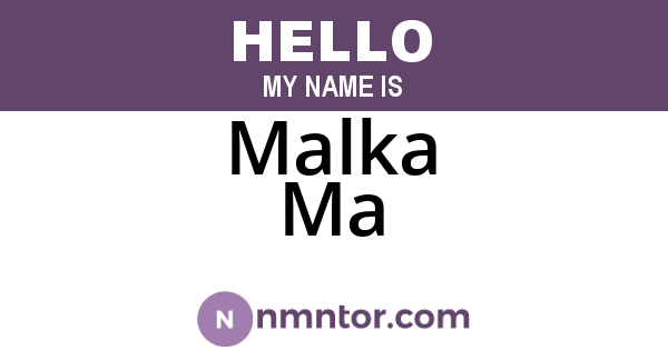 Malka Ma