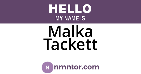 Malka Tackett
