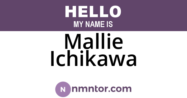 Mallie Ichikawa