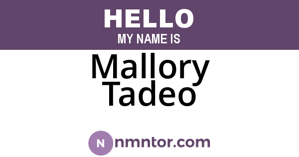 Mallory Tadeo
