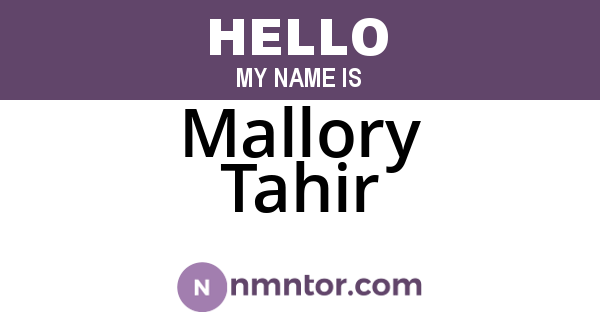Mallory Tahir