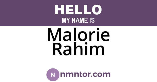 Malorie Rahim