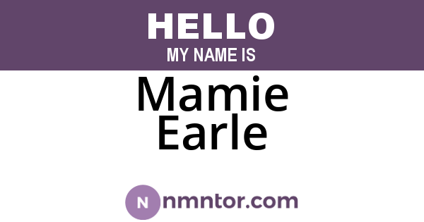 Mamie Earle