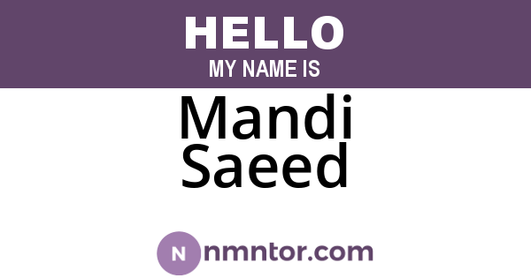 Mandi Saeed