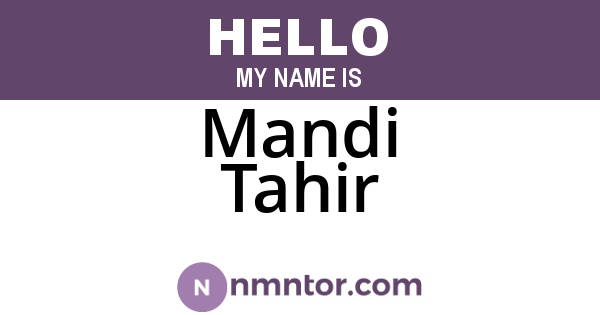Mandi Tahir
