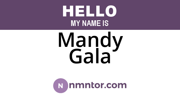 Mandy Gala