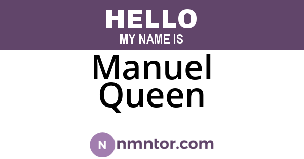 Manuel Queen