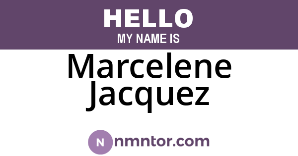 Marcelene Jacquez