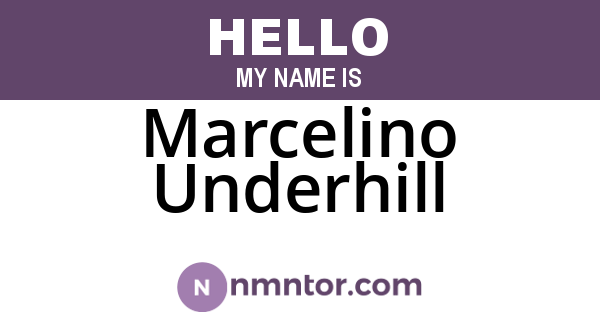 Marcelino Underhill