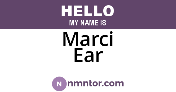 Marci Ear