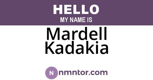 Mardell Kadakia