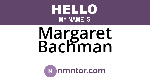 Margaret Bachman