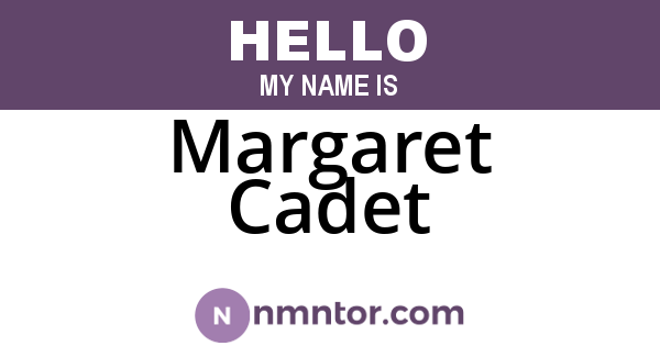 Margaret Cadet