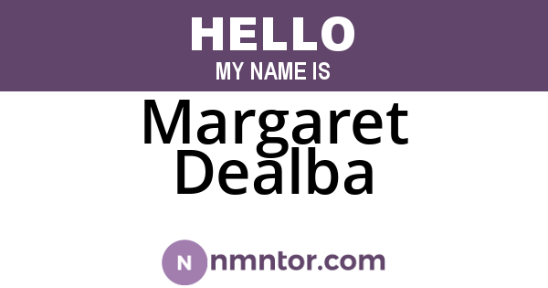 Margaret Dealba