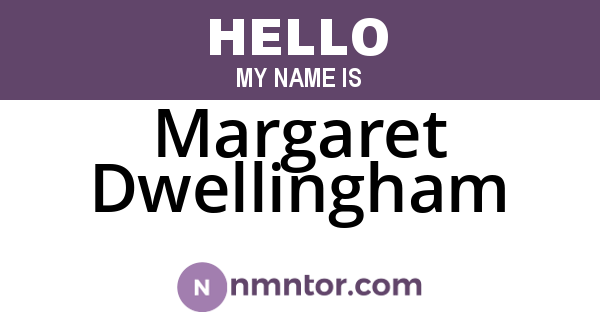 Margaret Dwellingham