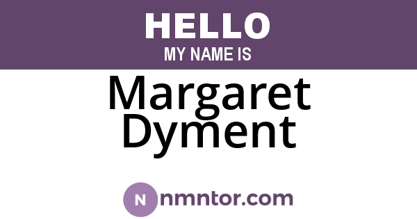 Margaret Dyment