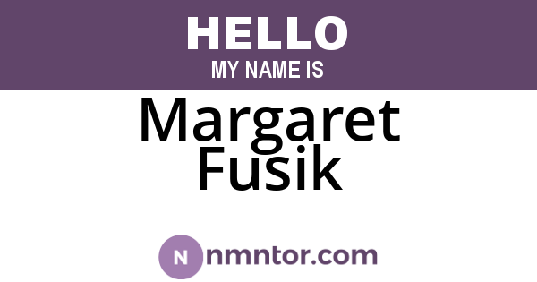 Margaret Fusik