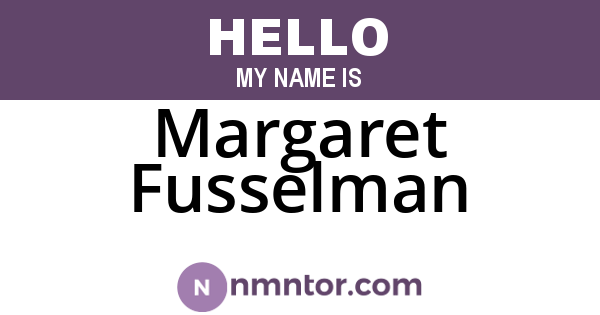 Margaret Fusselman