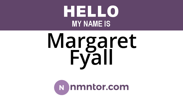 Margaret Fyall