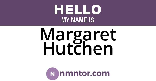 Margaret Hutchen