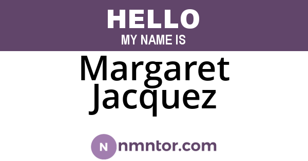 Margaret Jacquez