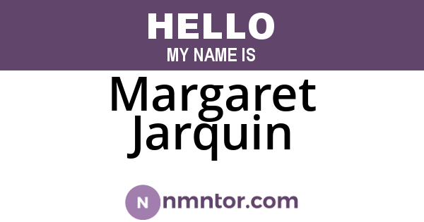 Margaret Jarquin