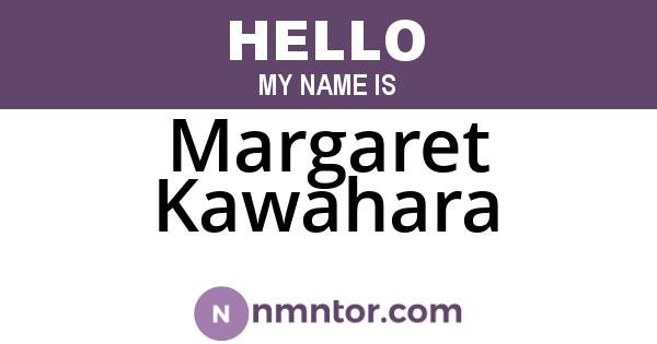 Margaret Kawahara
