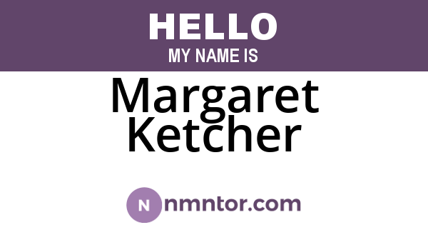 Margaret Ketcher