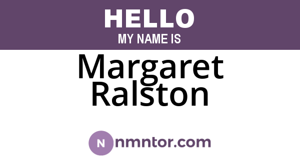 Margaret Ralston