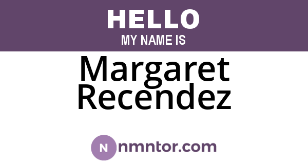 Margaret Recendez
