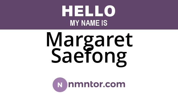 Margaret Saefong